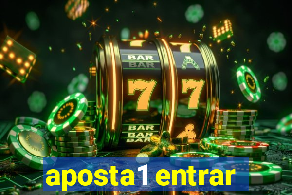 aposta1 entrar